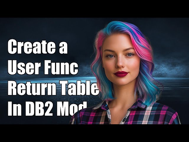How to create a user defined function that returns a table in a DB2 module?