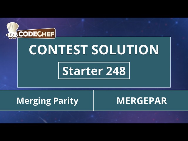 Merging Parity | MERGEPAR | Starter 248 | CodeChef Official Solution