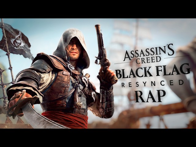 ASSASSIN'S CREED BLACK FLAG RESYNCED RAP - La Calavera de mi Bandera | Keyblade [Prod. Vau Boy]