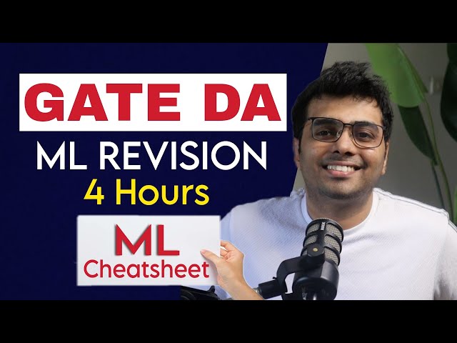 Revision of Machine Learning ( SML ) for GATE DA 2025 with cheatsheet