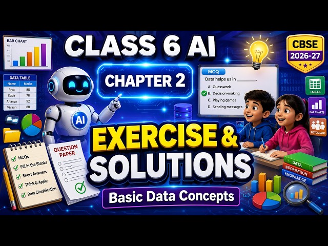 Class 6 AI | Chapter 2: Basic Data Concepts | Complete Exercise & Solutions | CBSE 2026-27