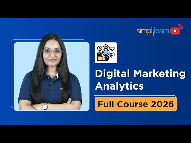 Digital Marketing Analytics Full Course 2026 [FREE] | Marketing Analytics Tutorial 2026 |Simplilearn