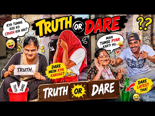 TRUTH OR DARE में खुल गए सबके राज़ 😂🔥 | सबसे खतरनाक DARE
