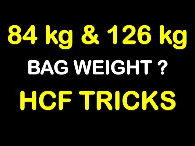 Important HCF Word Problem | HCF of 84 & 126 | Packing Rice into Equal Weight Bags | Q-31