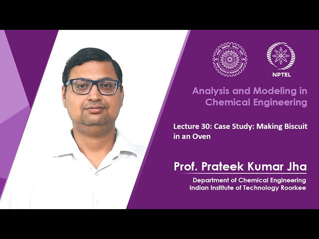 Lecture 30: Case Study: Making Biscuit in an Oven