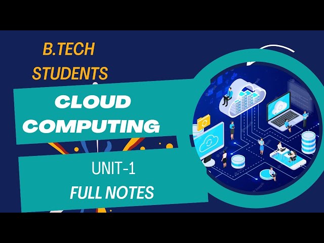 Cloud Computing Unit -1 |All Notes | IN this Website |