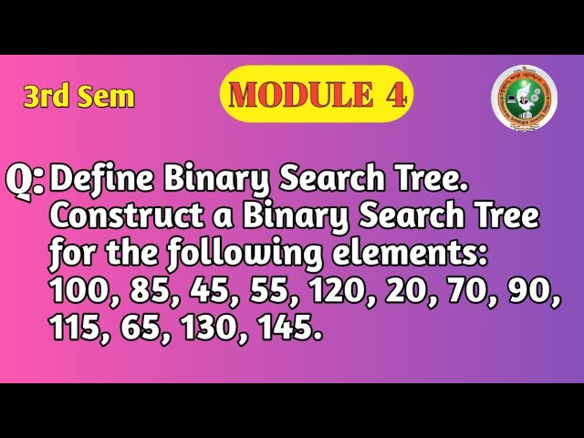 VTU DSA Module 4 | Construct Binary Search Tree | BST Construction Problem | BCS304