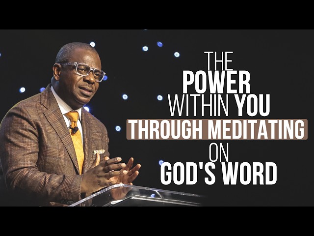 The Power Within You Through Meditating On God's Word