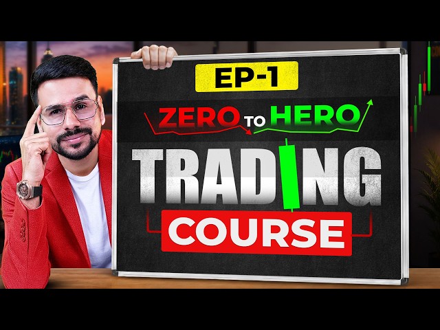 Trading Course 2026 For Beginners (EP.1) | How To Start Trading | Trading Kaise Sikhe in Hindi
