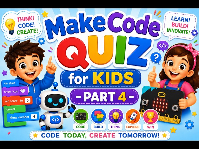MakeCode quiz for Kids   Part 4