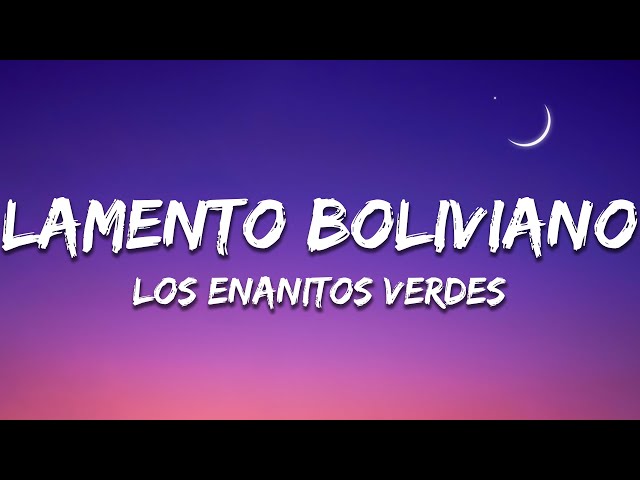 Los Enanitos Verdes - Lamento Boliviano (Letra/Lyrics)