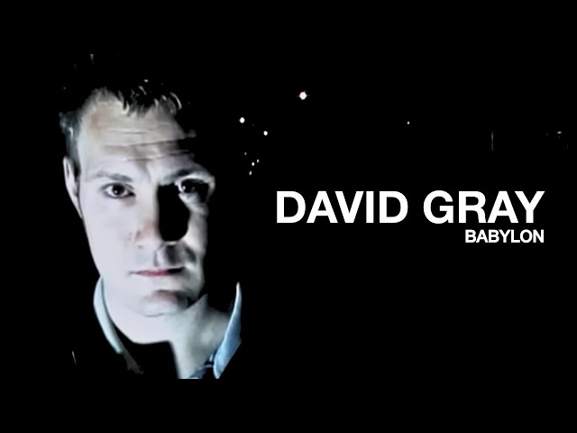 DAVID GRAY - Babylon (Official Music Video)