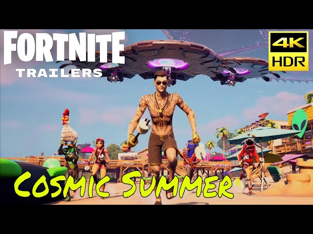 Fortnite Trailer - Cosmic Summer - Event Trailer Chapter 2 Season 7 June 22nd 2021 - 4K HDR