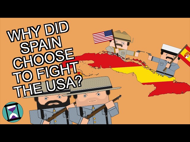 Why did the Spanish choose to fight the USA in 1898? (Short Animated Documentary)