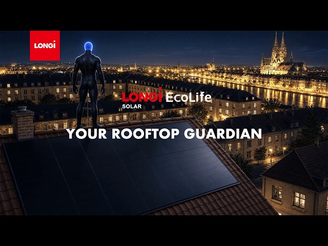 LONGi EcoLife: YOUR ROOFTOP GUARDIAN