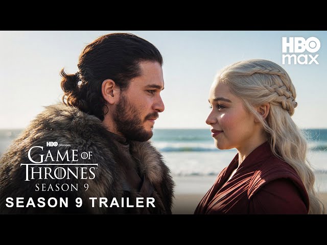 Game Of Thrones Season 9 - First Trailer (2026) HBO Max