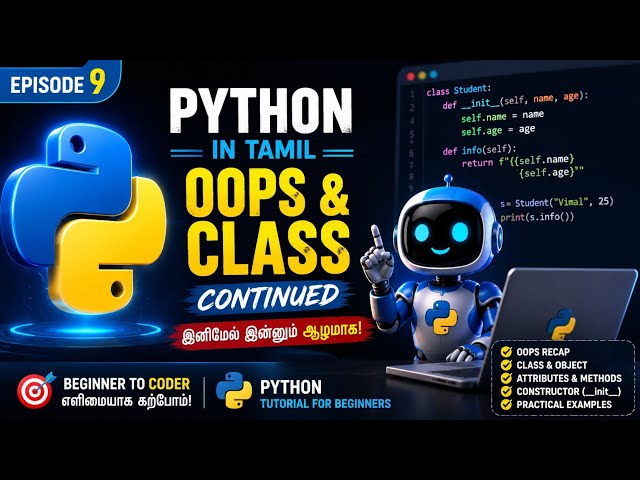 🚀 Python in Tamil – Episode 9: OOPS & Class Continued
