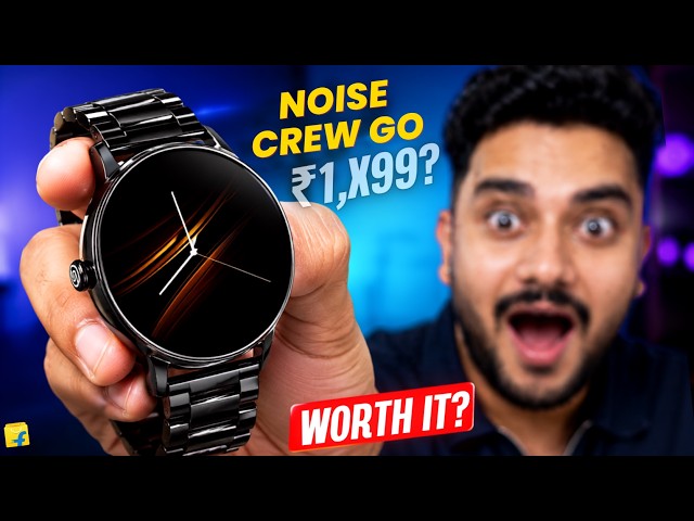 Noise Crew Go Review 🔥 Best Round Dial Smartwatch Under ₹2000? Bluetooth Calling + Metal Strap