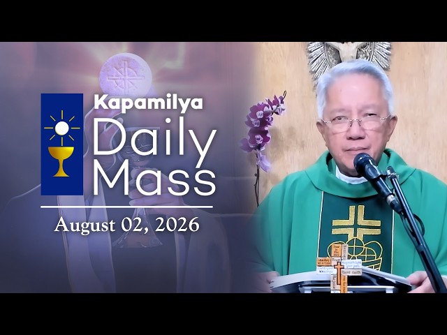 August 2, 2026 | Trusting in God's Abundant Provision | Kapamilya Sunday Mass