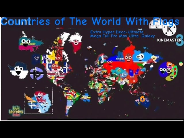 Countries of The World With Flags Extra Hyper Deca-Ultmate Mega Full Pro Max Ultra Galaxy