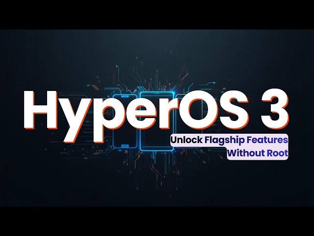 Unlock HyperOS 3 Premium Features On Any Xiaomi, REDMI and POCO Devices: Advanced Textures and More