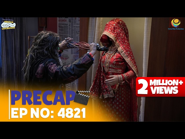 Ep 4821 - PRECAP! | Taarak Mehta Ka Ooltah Chashmah