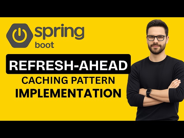 Refresh-Ahead Caching Pattern in Spring Boot | Redis Cache Implementation