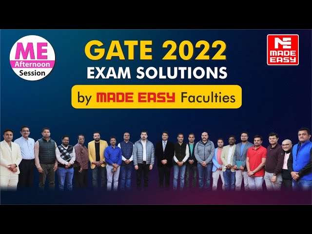 GATE 2022 | LIVE Exam Solutions | Afternoon Session | Mechanical Engg.| By MADE EASY Faculty Panel