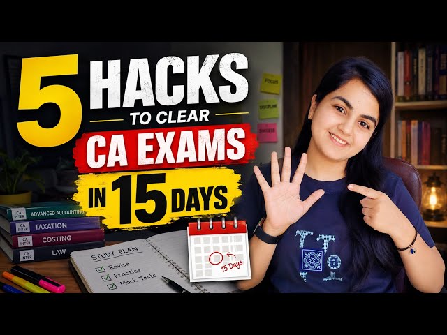 5 Smart Hacks To Clear CA Exams in Last 15 Days🔥 CA Inter Sep 26 & Final Nov 26💯 |CA Learners 
