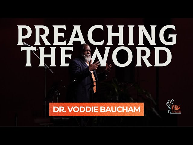 Preaching the Word by Dr. Voddie Baucham ⎯ Stand Firm Conference '25 Brisbane