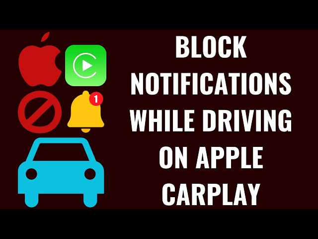 How to Block Notifications While Driving on Apple CarPlay