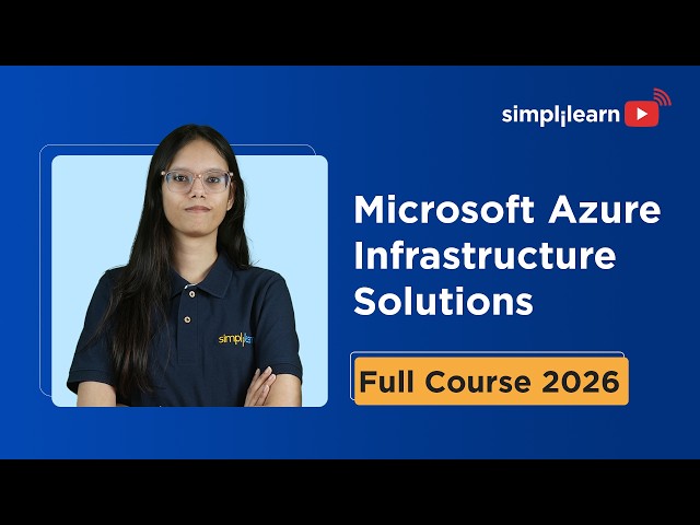 Microsoft Azure Infrastructure Solutions AZ-305 Full Course 2026 | Azure 305 Tutorial | Simplilearn
