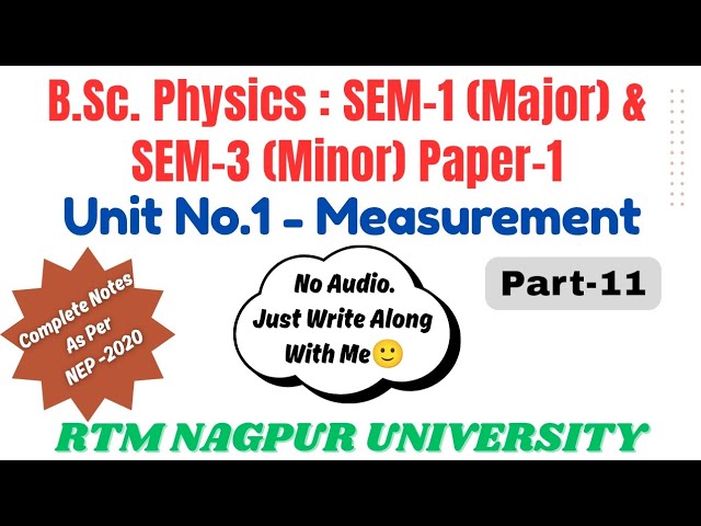 B.Sc.Physics Notes - Semester 1(NEP)🎓| Unit-1: Measurement 📘| Write With Me in Silence | Part -11✍️
