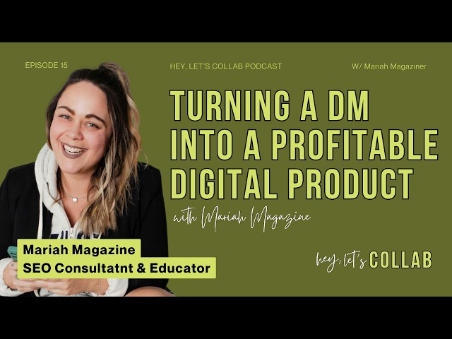 Turning a DM Into a Profitable Digital Product with Mariah Magazine