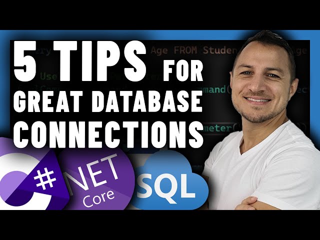 Top 5 PRO TIPS for Efficient DATABASE CONNECTIVITY in .NET: Boost Your App Performance Today!