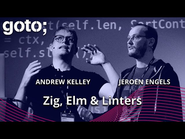 Expert Talk: Zig Programming Language & Linters • Andrew Kelley & Jeroen Engels • GOTO 2022