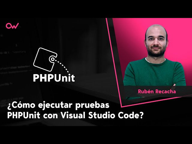 CÓMO EJECUTAR PRUEBAS PHPUNIT CON VISUAL STUDIO CODE