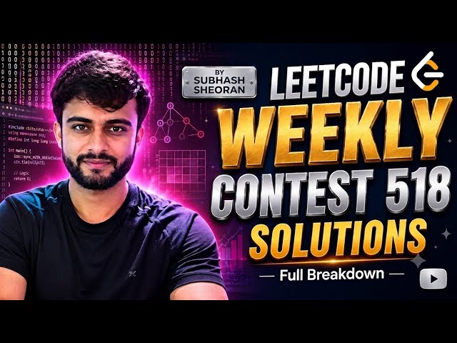 LeetCode Weekly Contest 518 Solutions | All 4 Problems Explained | C++
