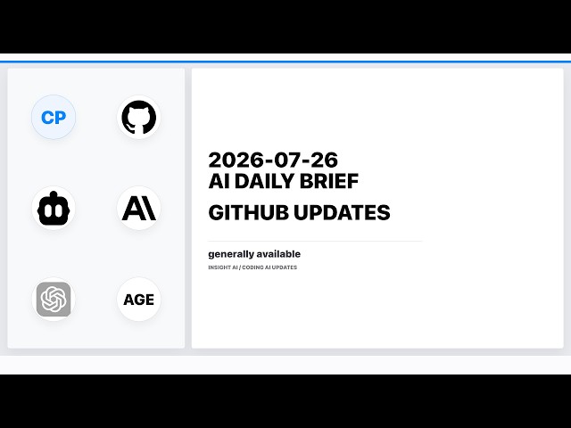 2026-07-26 | AI Daily Brief | GitHub updates Copilot cloud agent for Linear is now | Insight AI