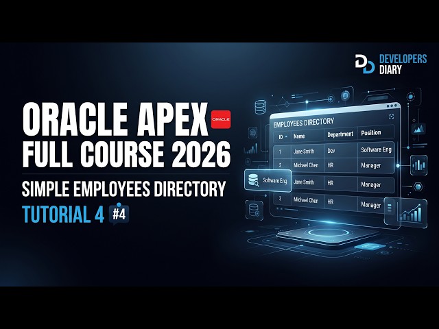 Oracle APEX Full Course 2026 -Tutorial 4 | Simple Employees Directory application #developersdiary