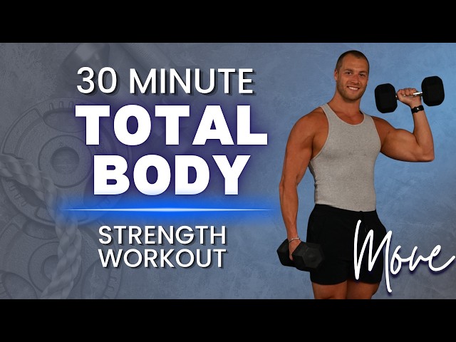 30 Minute Full Body Strength Workout | With Stratton