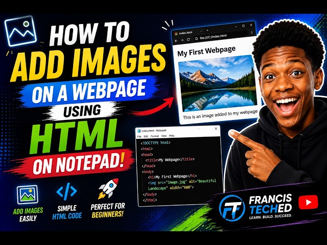 HTML for Beginners. How to add images on a webpage using HTML on Notepad.