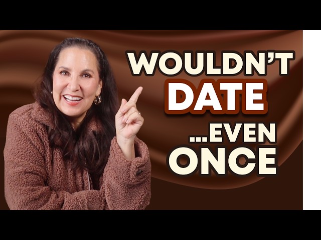 As a Matchmaker, Who I’d Never Date!