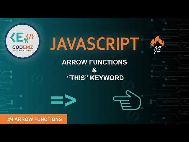 Arrow Functions and this Keyword