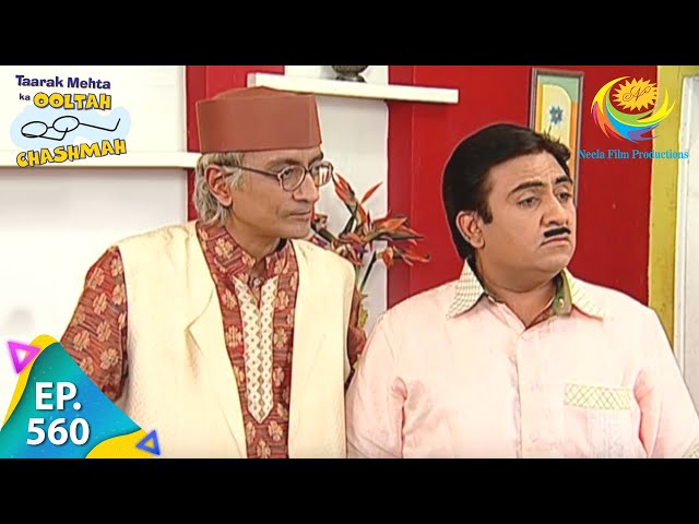 Taarak Mehta Ka Ooltah Chashmah - Episode 560 - Full Episode