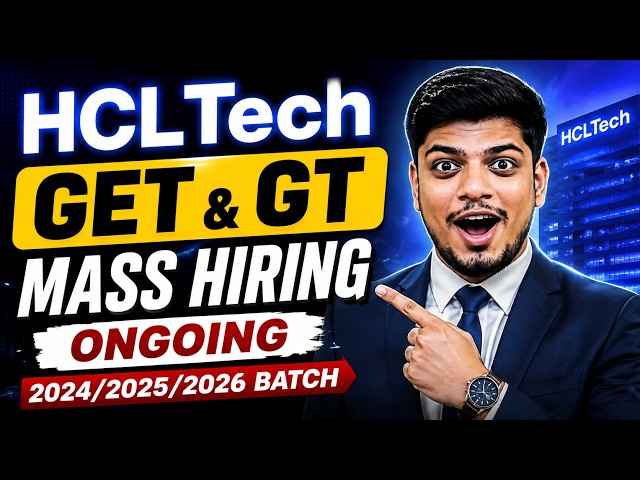 HCLTech GET/GT MASS Hiring Process | 2024/2025/2026 BATCH | HCLTech Hiring Process 2026