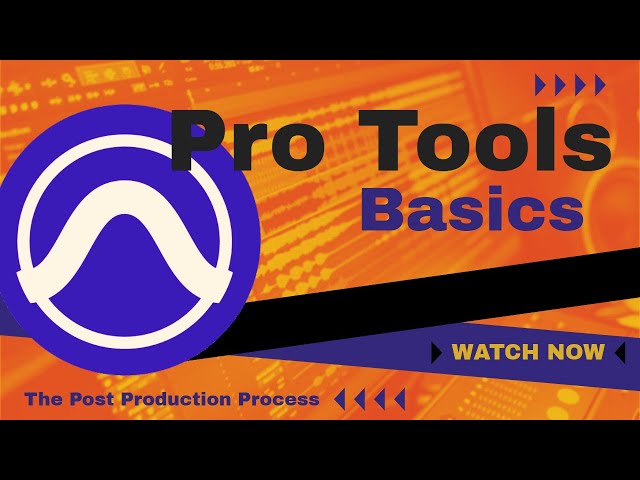 Pro Tools Basics - Sound Design and Mixing for film