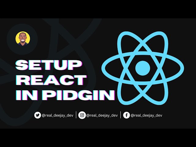 Start ReactJS Project Quick in Naija Pidgin