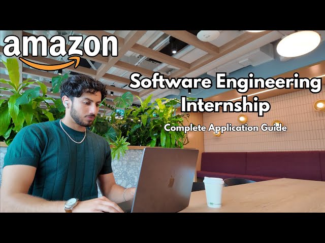 How I Got the Amazon Software Engineering Internship (COMPLETE GUIDE + TIMELINE & TIPS)