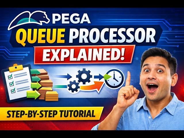Queue Processor in Pega Step-by-Step | Real-Time Example for Developers